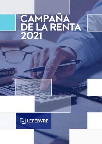 Las 4 novedades en las deducciones y retenciones de la campaña de la Renta 2020 según Lefebvre