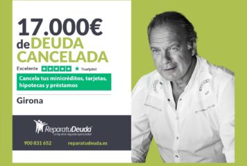 Repara tu Deuda Abogados cancela 17.000€ en Girona (Catalunya) con la Ley de Segunda Oportunidad