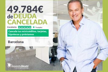 Repara tu Deuda Abogados cancela 49.784€ en Barcelona (Catalunya) con la Ley de Segunda Oportunidad