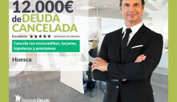 Repara tu Deuda Abogados cancela 12.000€ en Huesca (Aragón) con la Ley de Segunda Oportunidad