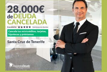 Repara tu Deuda cancela 28.000€ en Santa Cruz de Tenerife (Canarias) con la Ley de Segunda Oportunidad