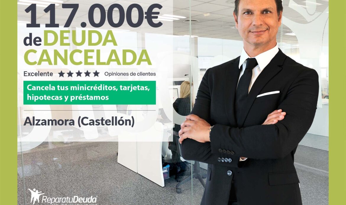 Repara tu Deuda Abogados cancela 117.000€ en Almazora (Castellón) con la Ley de Segunda Oportunidad