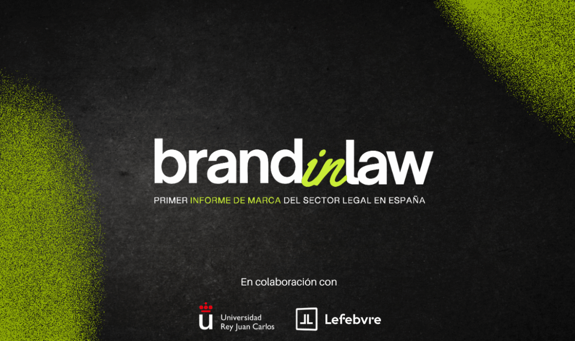 Lanzamiento de Brand in Law, primer informe de marca en el sector legal
